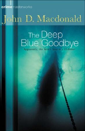 The Deep Blue Goodbye (Crime Masterworks)