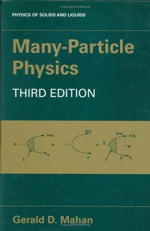 Many Particle Physics (Physics of Solids and Liquids)