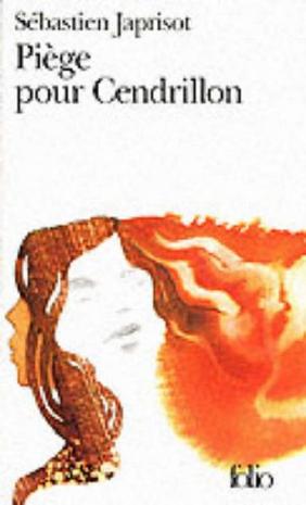 Piege Pour Cendrillon (French Edition)