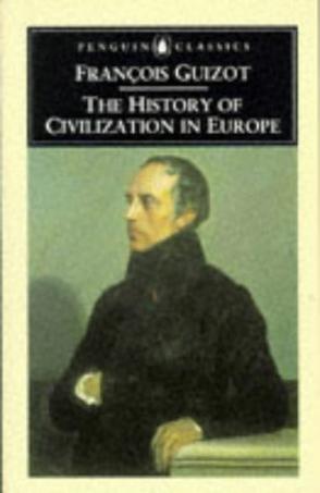 The History of Civilization in Europe (Penguin Classics)