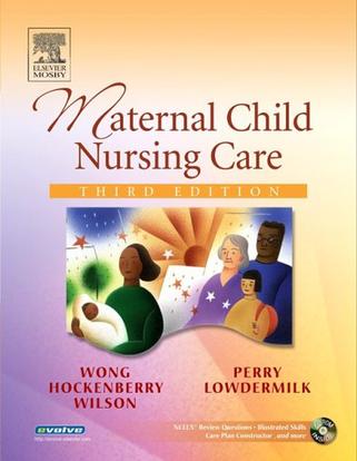 Maternal Child Nursing Care (Wong, Maternal Child Nursing Care)