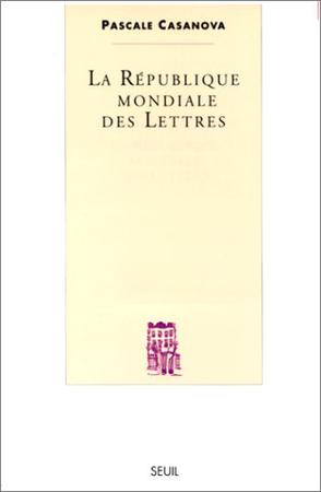 Le republique mondiale des lettres (French Edition)