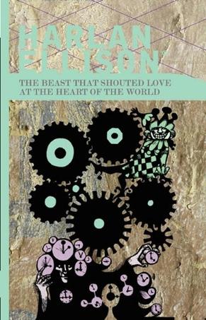 beast that shouted love at the heart of the world