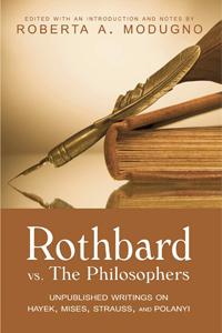 Murray N. Rothbard vs. The Philosophers