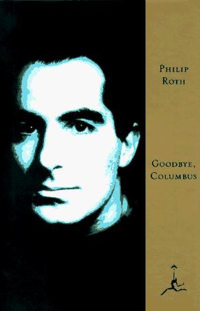 Goodbye, Columbus and Five Short Stories (Modern Library)
