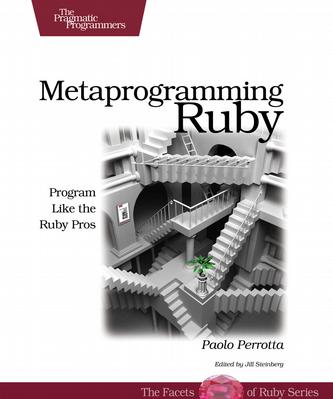 Metaprogramming Ruby
