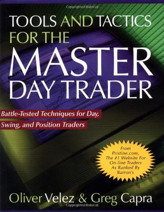 Tools and Tactics for the Master DayTrader