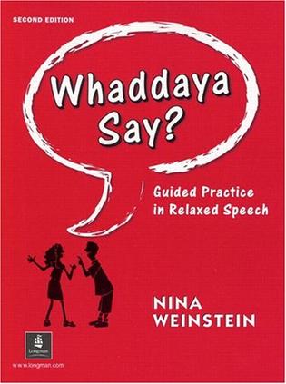Whaddaya Say Guided Practice In Relaxed Speech Second
