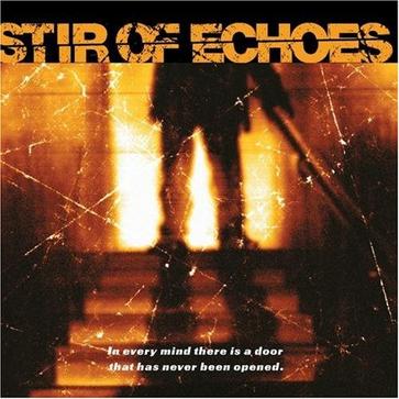 stir of echoes song