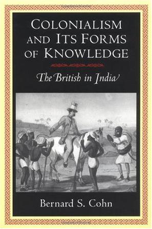Colonialism and Its Forms of Knowledge