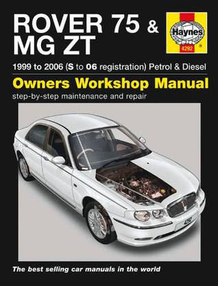 Rover 75 and MG ZT Petrol and Diesel Service and Repair Manual