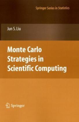 Monte Carlo Strategies in Scientific Computing (Springer Series in Statistics)