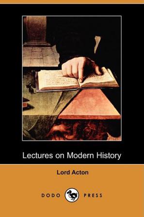 Lectures on Modern History (Dodo Press)