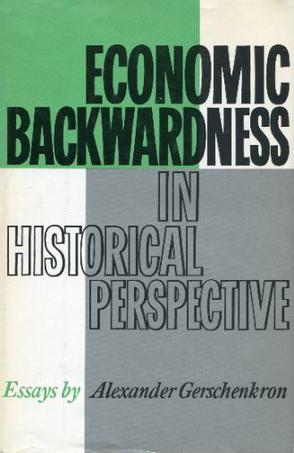 Economic Backwardness in Historical Perspective