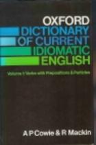 Oxford Dictionary of Current Idiomatic English. Volume 1