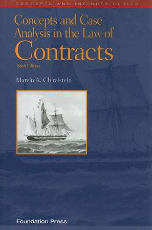 Concepts And Case Analysis In The Law Of Contracts 6th