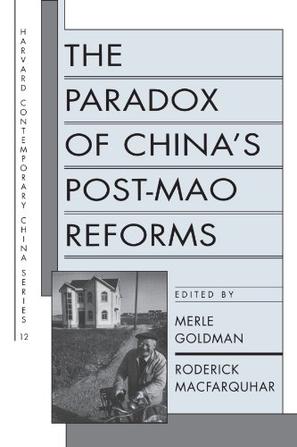 The Paradox of China's Post-Mao Reforms