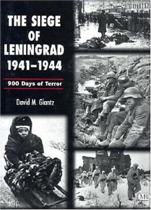 The Siege of Leningrad 1941-44