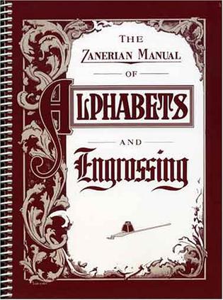 The Zanerian Manual of Alphabets and Engrossing