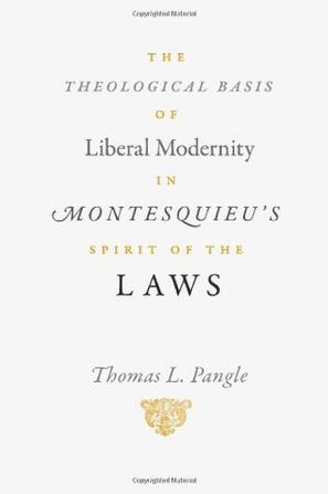 The Theological Basis of Liberal Modernity in Montesquieu's 