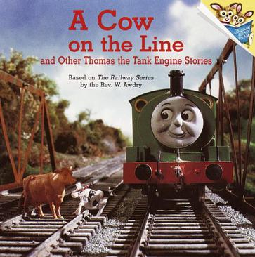 Cow on the Line and Other Thomas the Tank Engine Stor