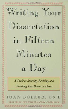 Writing Your Dissertation in Fifteen Minutes a Day