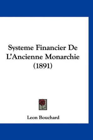 Systeme Financier de L'Ancienne Monarchie