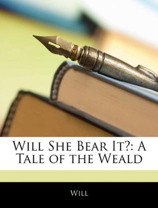 Will She Bear It?