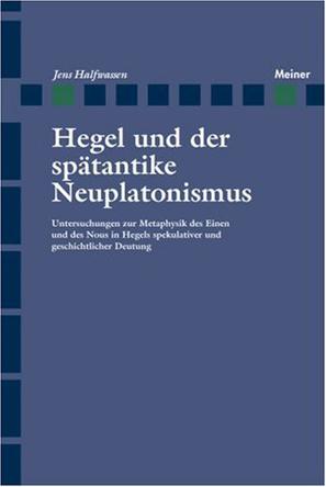 Hegel und der spätantike Neoplatonismus