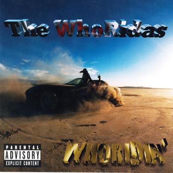 The Whoridas - Never Heard The Whoridas - Never Heard