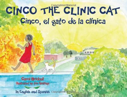 Cinco the Clinic Cat/Cinco, El Gato de La Clinica