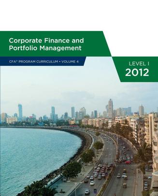 CFA  2012 level1: Corporate Finance and Portfolio Management