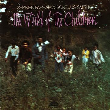 Shamek Farrah Sonelius Smith The World Of The Children Shamek Farrah Sonelius Smith The World Of The Children