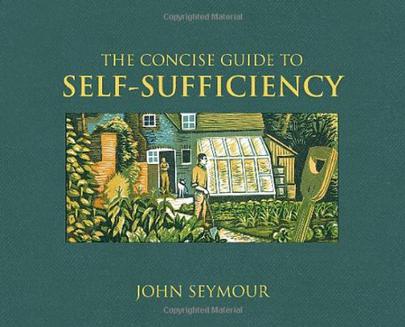 The Concise Guide to Self-Sufficiency