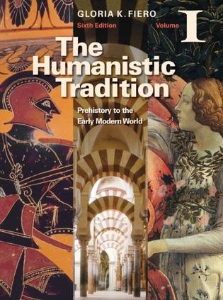 The Humanistic Tradition Volume I