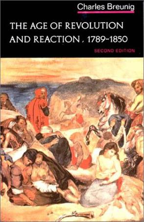 The Age of Revolution and Reaction 1789-1850 Norton History of Modern Europe