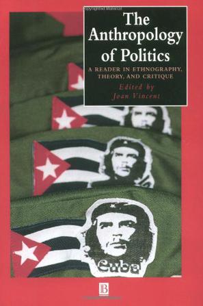 The Anthropology of Politics