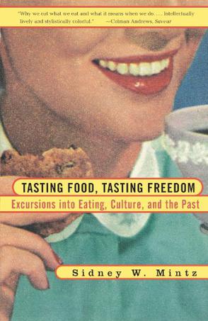 Tasting Food, Tasting Freedom