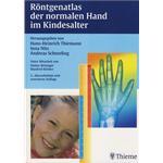 透视地图集正常手在童年Rontgenatlas der normalen Hand im Kindesalter