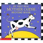 The My First Real Mother Goose Bedtime Book 我的第一本鹅妈妈睡前童谣