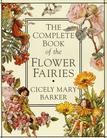 The Complete Book of the Flower Fairies (Flower Fairies)