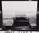 Robert Frank:Storylines