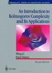 An Introduction to Kolmogorov Complexity and Its Applications (Texts in Computer Science)