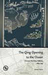 The Qing Opening to the Ocean