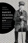 Manchu Princess, Japanese Spy