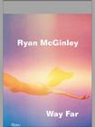 Ryan Mcginley: Way Far