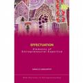 Effectuation: Elements of Entrepreneurial Expertise