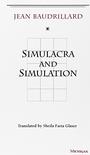 Simulacra and Simulation (The Body, In Theory