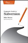 Pragmatic Guide to Subversion
