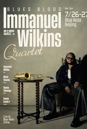 北京丨 7.26-27「Blues Blood」定义21世纪爵士音乐的萨克斯新星Immanuel Wilkins